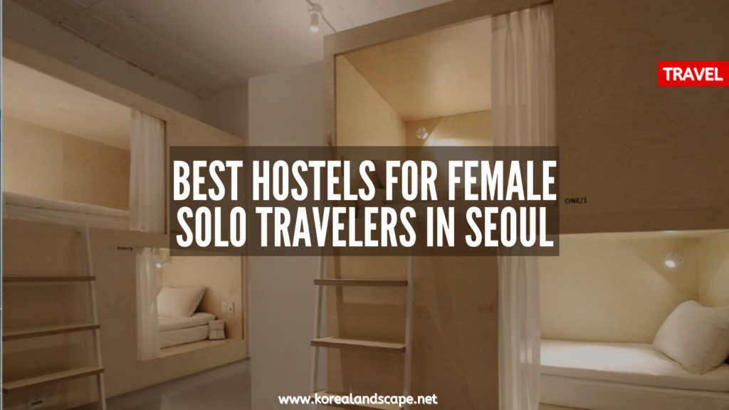 best hostels for female solo travel in