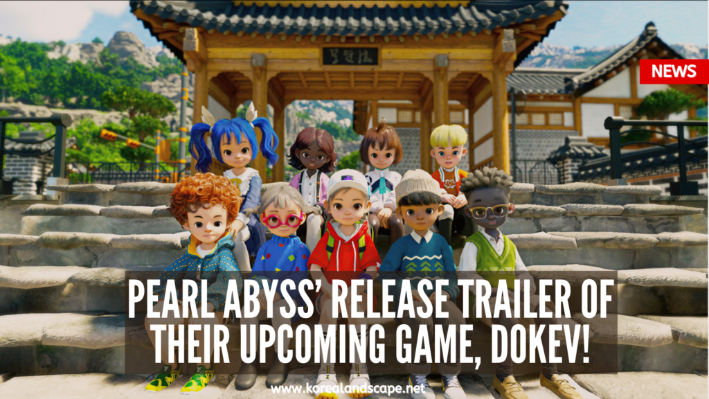 Pearl Abyss’ Release The Trailer of their Upcoming Game, DokeV!