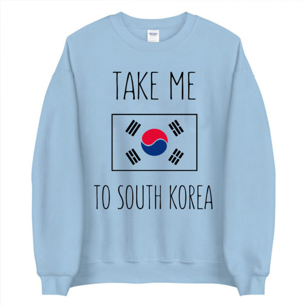 Take Me To Korea sweatshirt